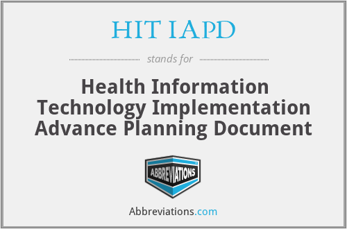 HIT IAPD - Health Information Technology Implementation Advance Planning Document